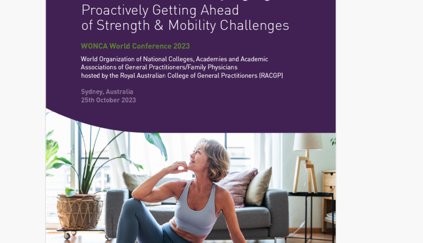WONCA Congress 2023 Workshop: "Nutrition for Healthy Aging - Proactively Getting Ahead of Strength & Mobility Challenges”