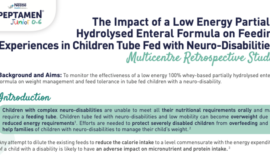 The Impact of a Low Energy Partially Hydrolysed Enteral Formula on Feeding Experiences in Children Tube Fed with Neuro-Disabilities
